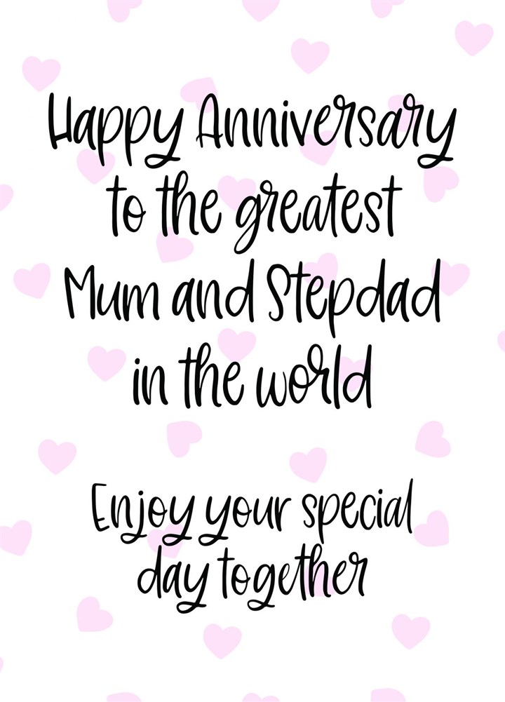 Anniversary: Greatest Mum & Stepdad Card