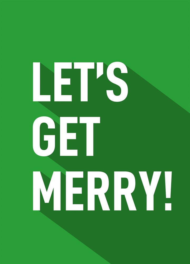Let's Get Merry Card