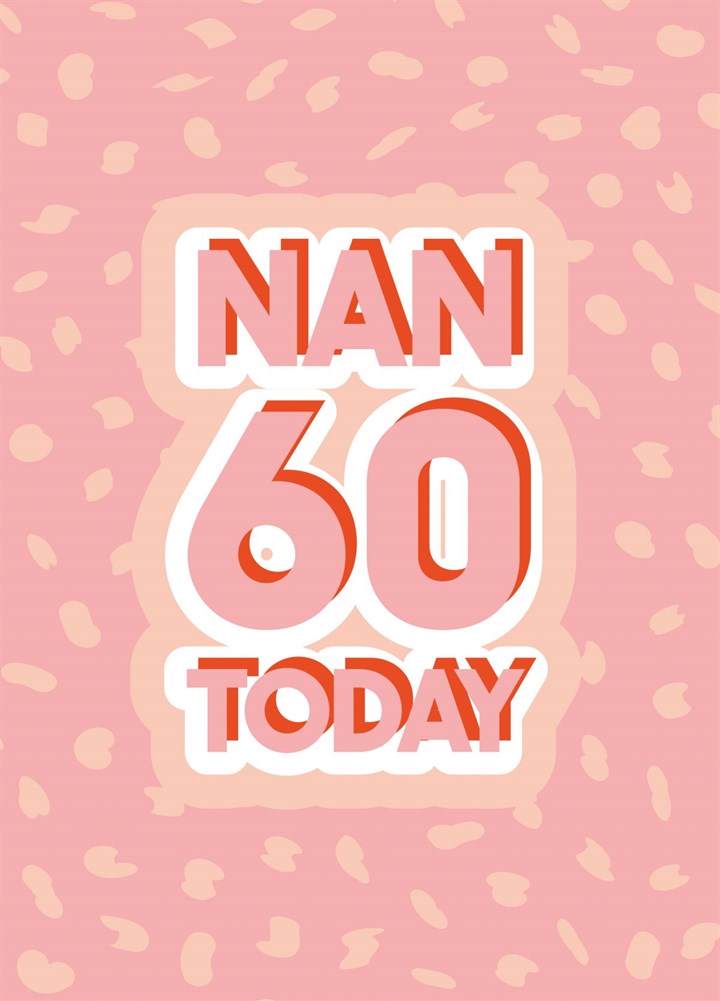 Nan 60 Today Card