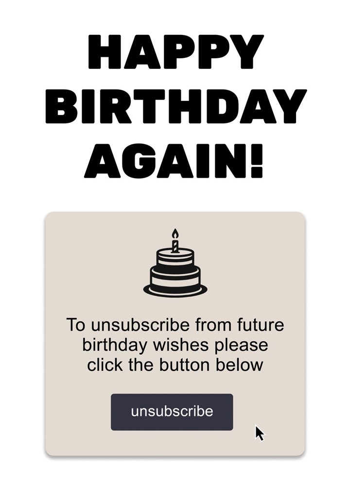 Birthday Unsubscribe Card