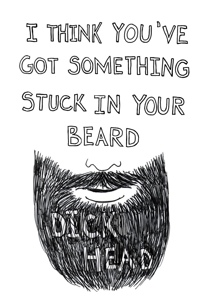 Something Stuck In Your Beard Card