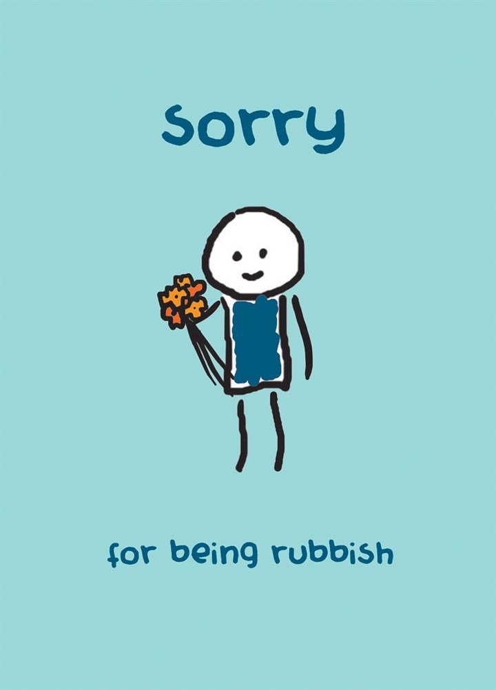 Sorry For Being Rubbish Card