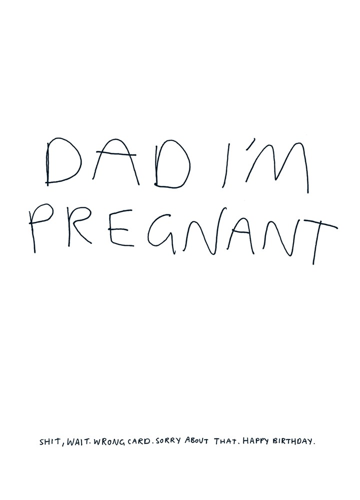 Dad I'm Pregnant Card