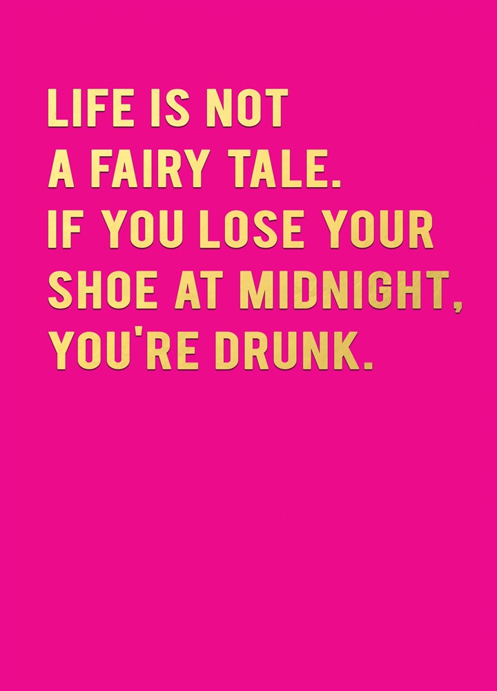 Life Is Not A Fairy Tale Card