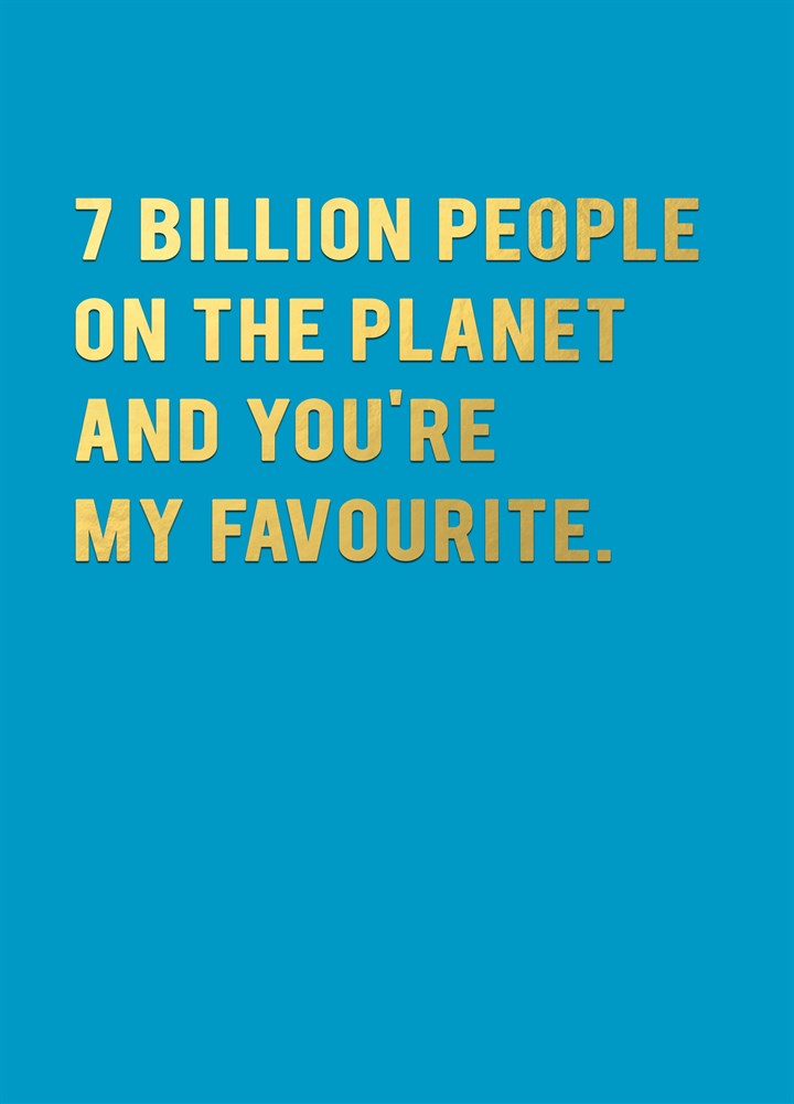 7 Billion People On This Planet Card