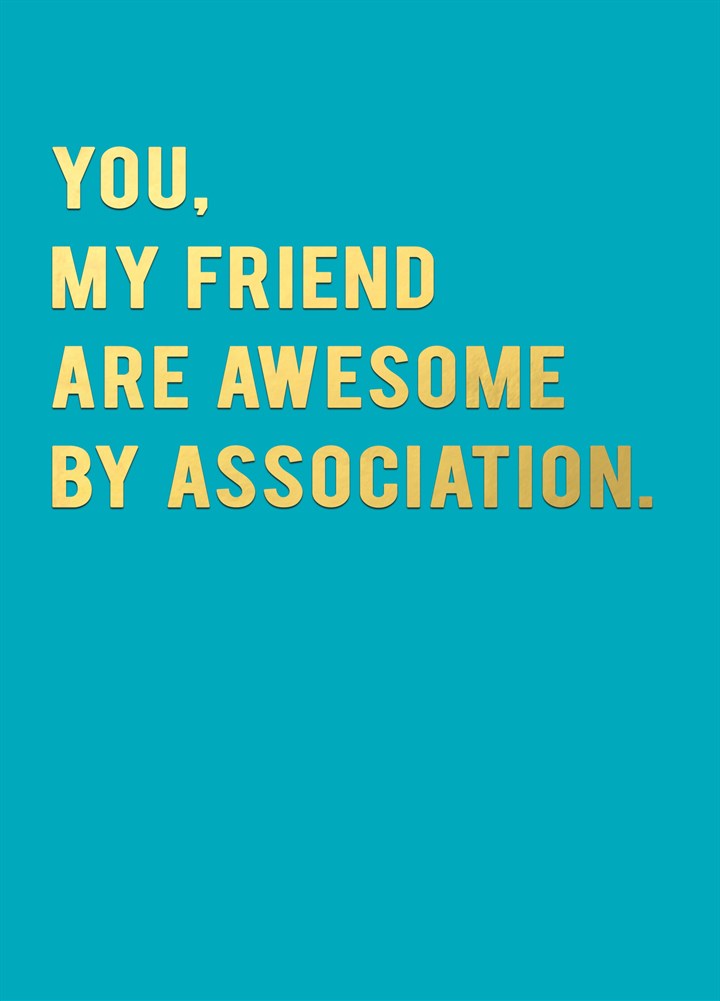 Awesome By Association Card
