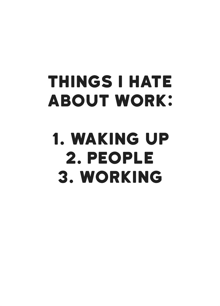 Things I Hate About Work Card