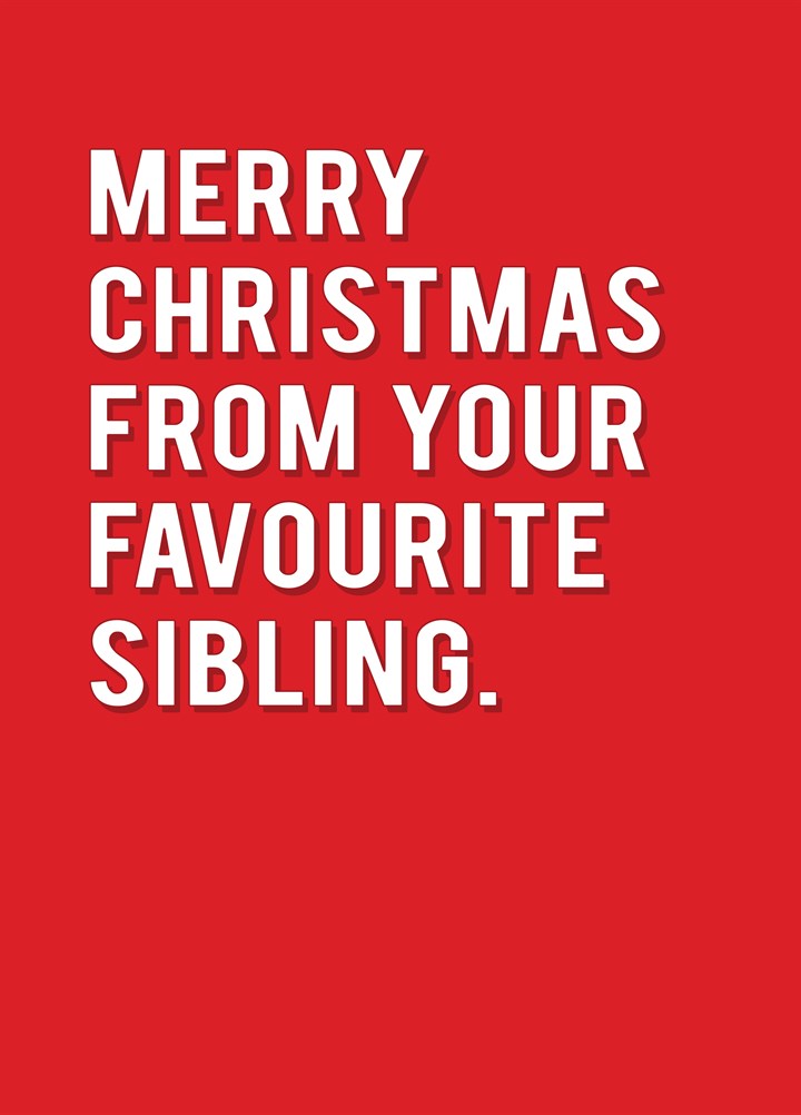 Christmas Favourite Sibling Card