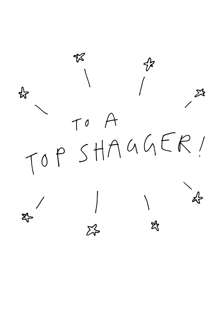 To A Top Shagger Card