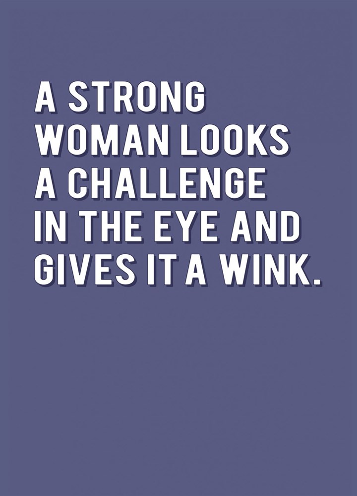 A Strong Woman Looks A Challenge In The Eye Card