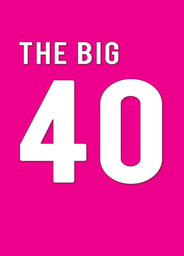 The Big 40 Card