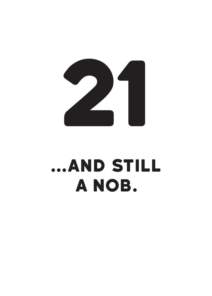 21 And Still A Nob Card