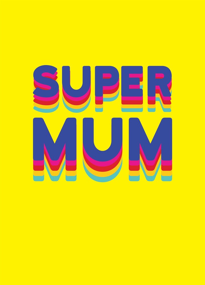 Rainbow Super Mum Card