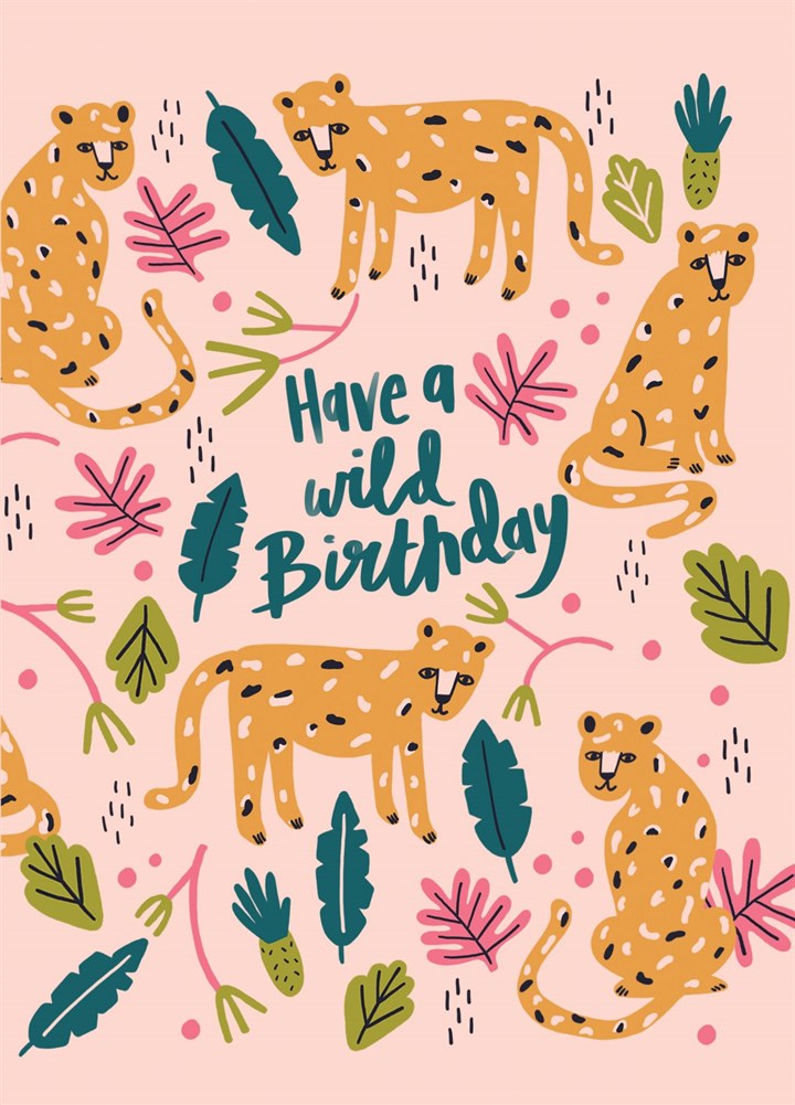 Have A Wild Birthday' Card