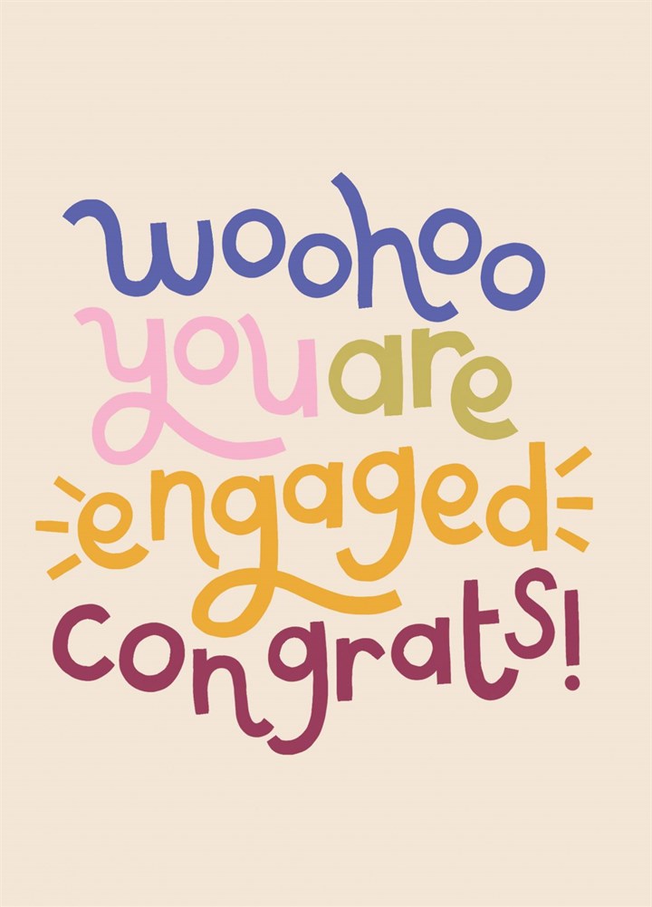 Woohoo You Are Engaged Congrats!' Engagement Card