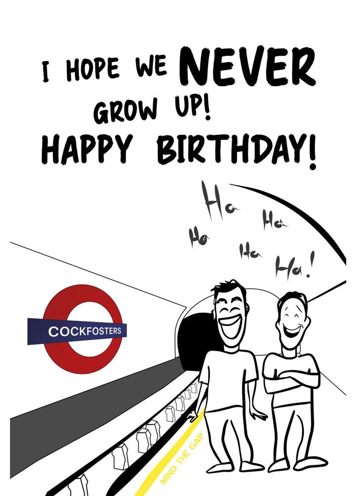 Never Grow Up Childish Laughing Together Birthday Card