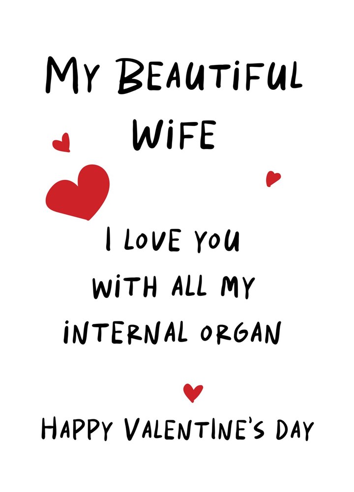 My Internal Organ Wife Valentine's Day Card