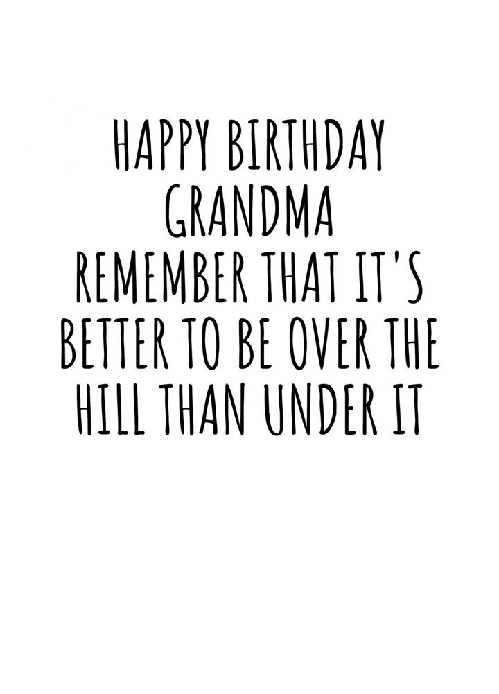 Happy Birthday Grandma! Remember... Card