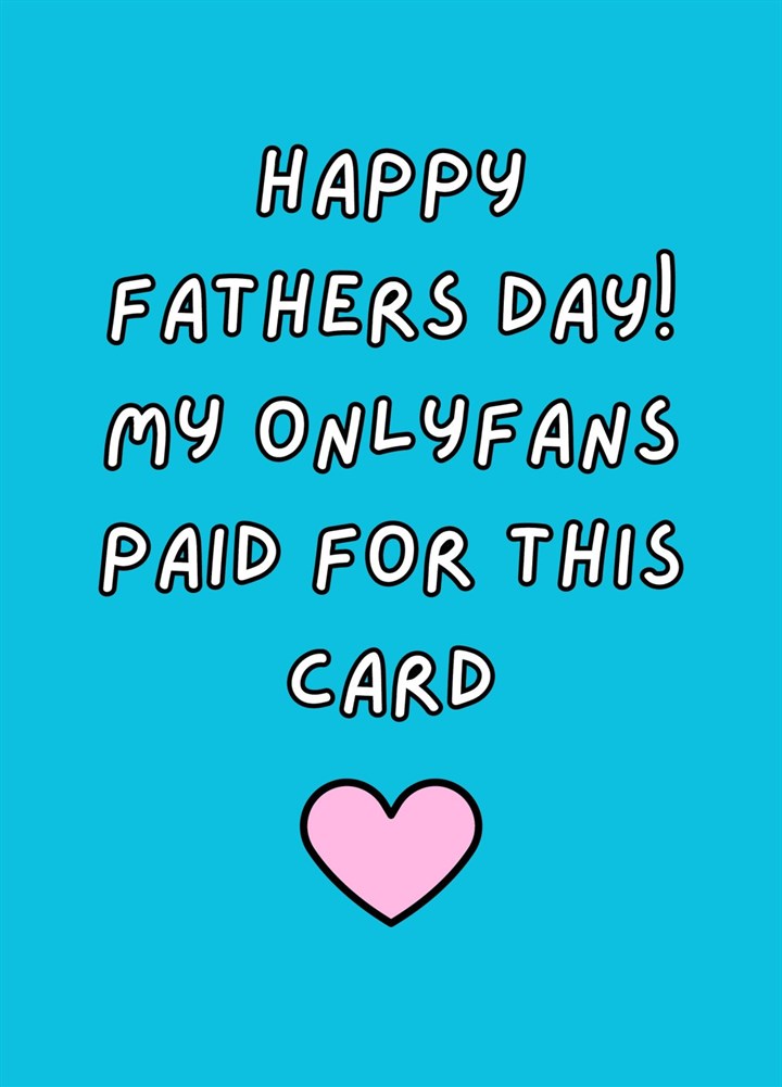 Happy Father's Day! My Onlyfans Paid For This Card