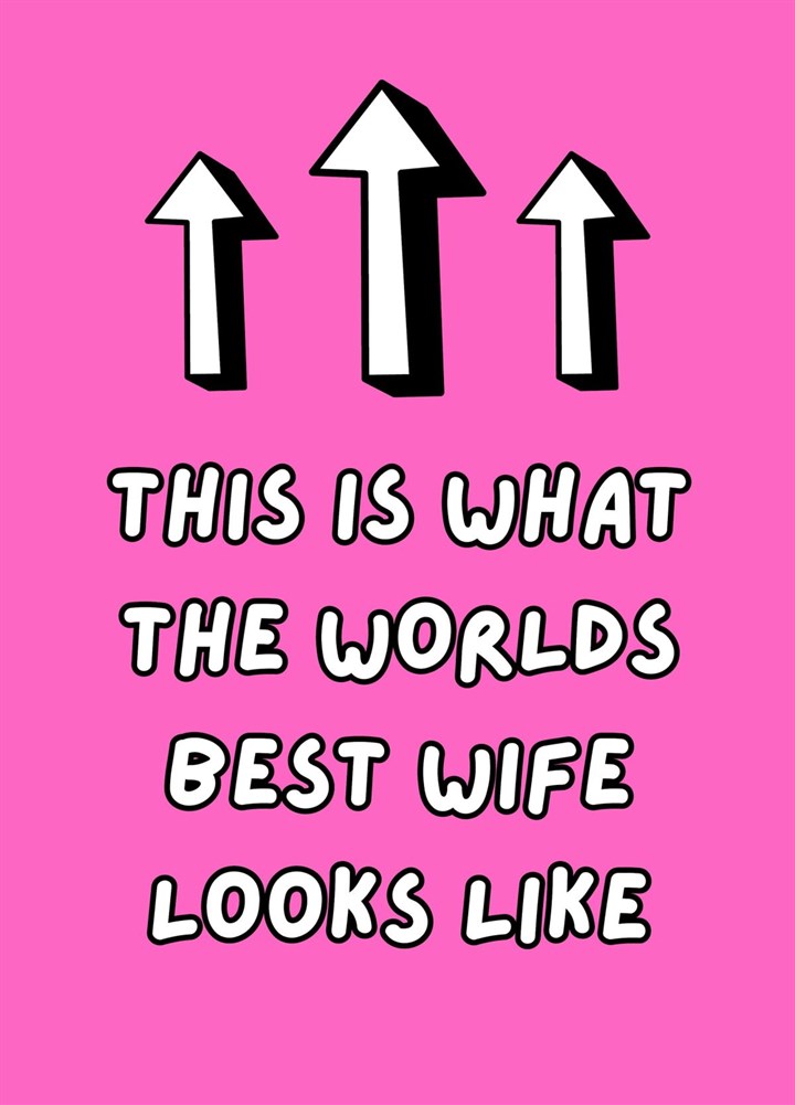 This Is What The World's Best Wife Looks Like Card