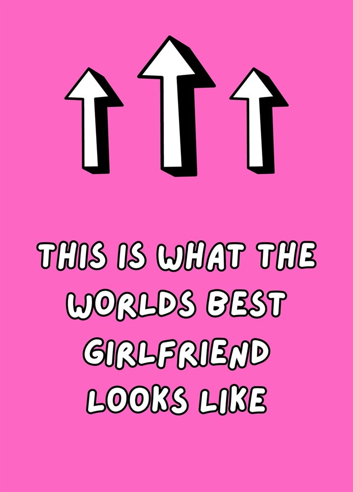 What The World's Best Girlfriend Looks Like Card