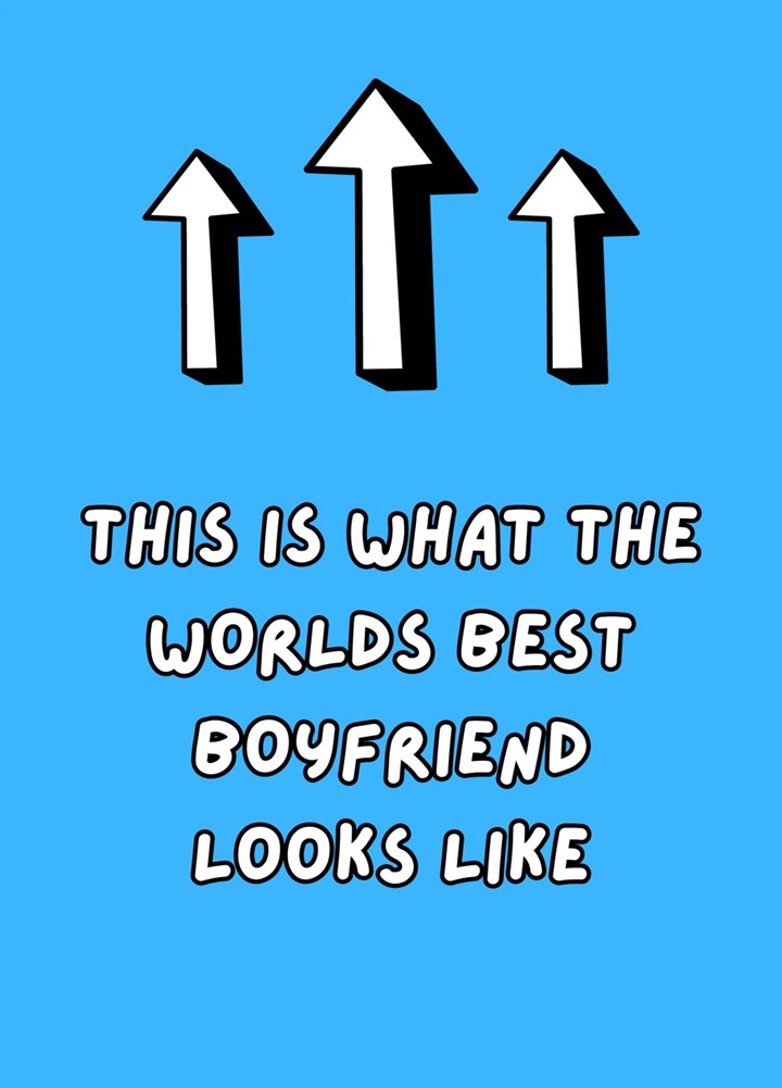 What The World's Best Boyfriend Looks Like Card