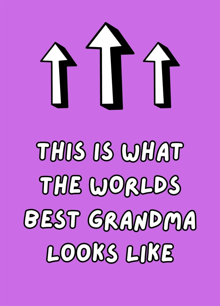 This Is What The World's Best Grandma Looks Like Card