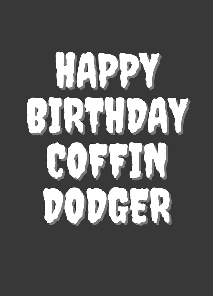 Happy Birthday Coffin Dodger Card