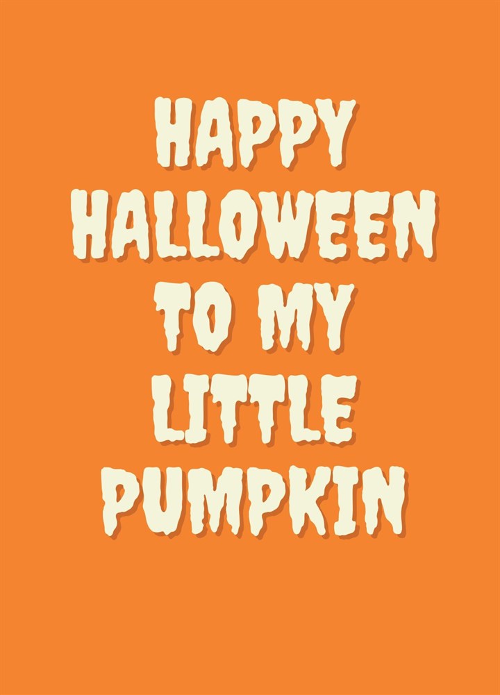 Happy Halloween To My Little Pumpkin Card