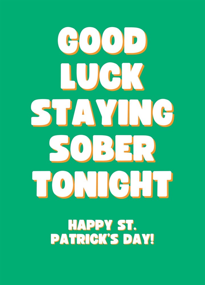 Good Luck Staying Sober Tonight Card
