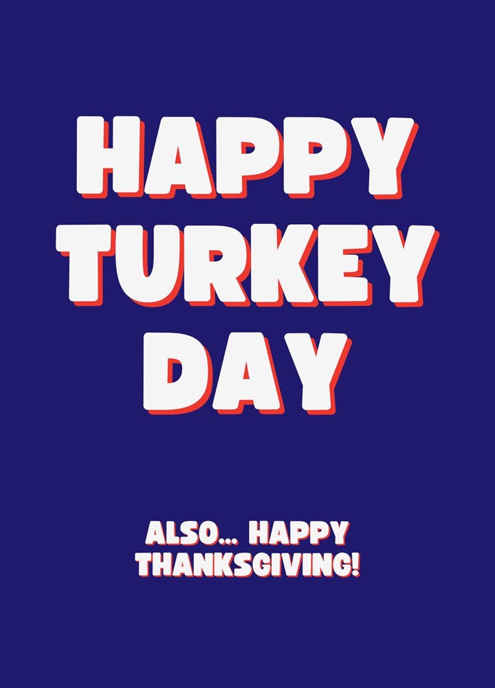 Happy Turkey Day (Also... Happy Thanksgiving!) Card