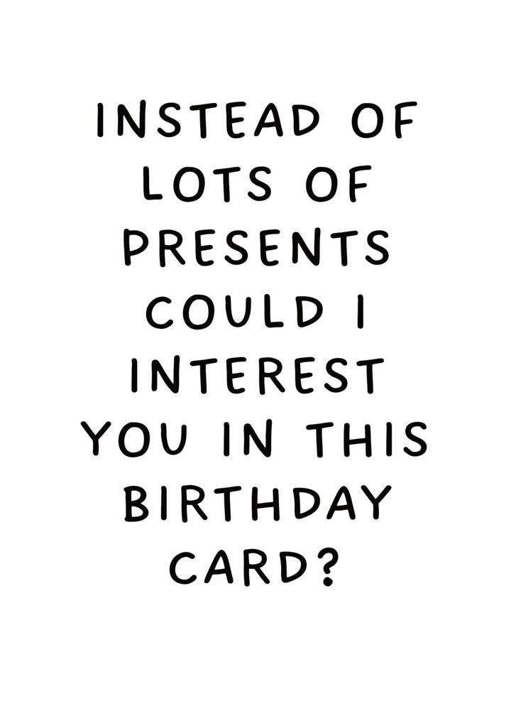 Could I Interest You In This Birthday Card?
