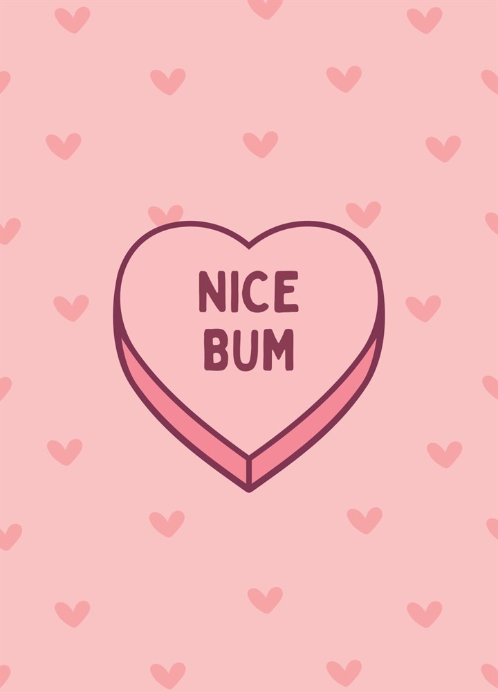 Nice Bum Candy Love Heart Card