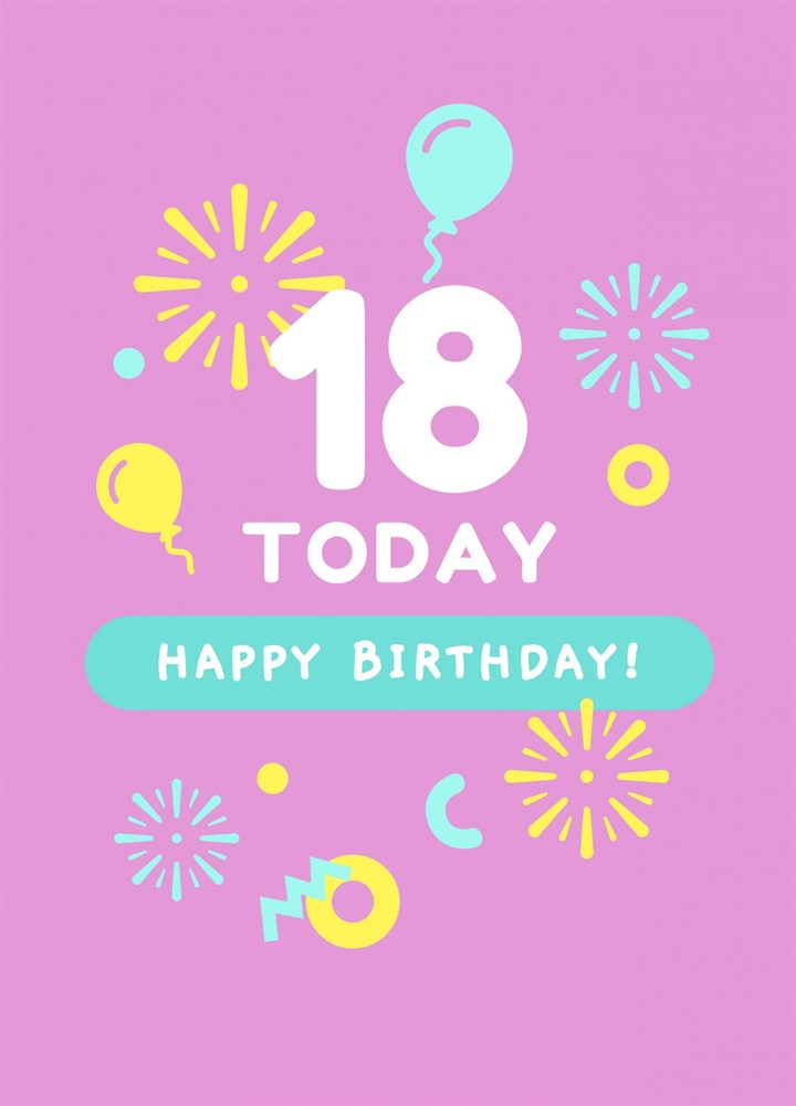 18 Today - Happy Birthday Card