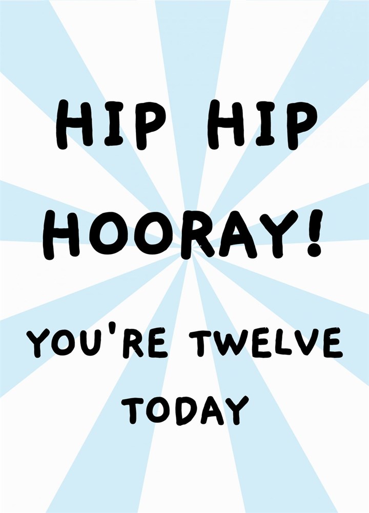 Hip Hip Hooray - You're Ten Today Birthday Card