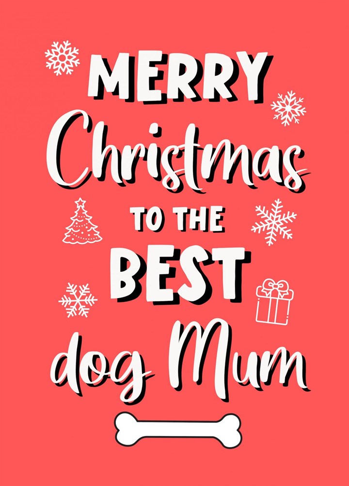 Merry Christmas To The Best Dog Mum Card