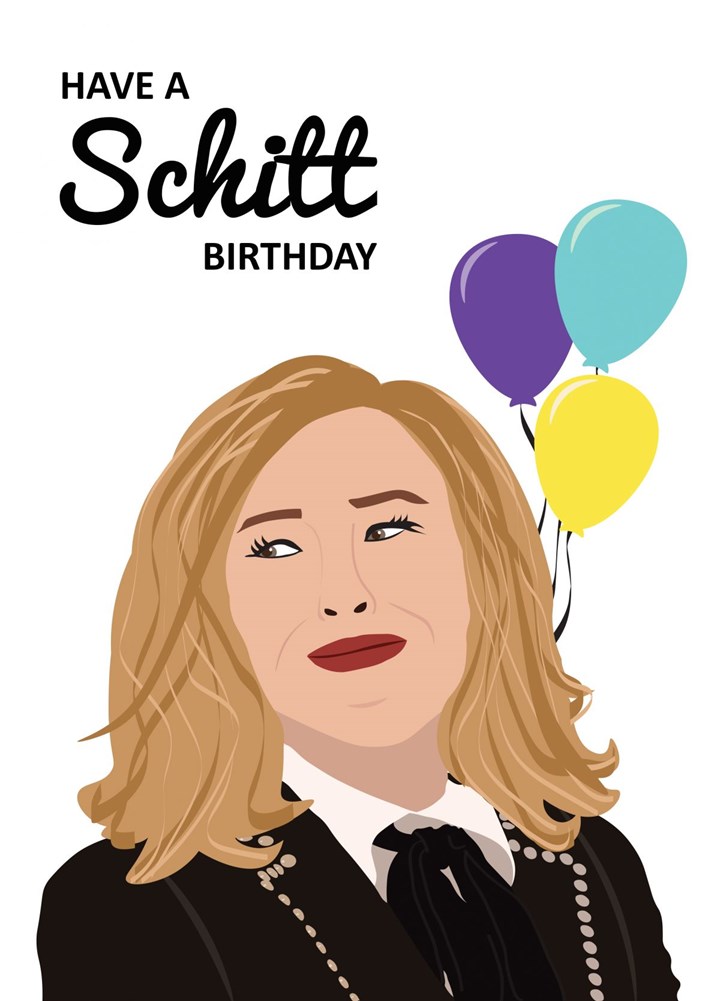 Have A Schitt Birthday Card