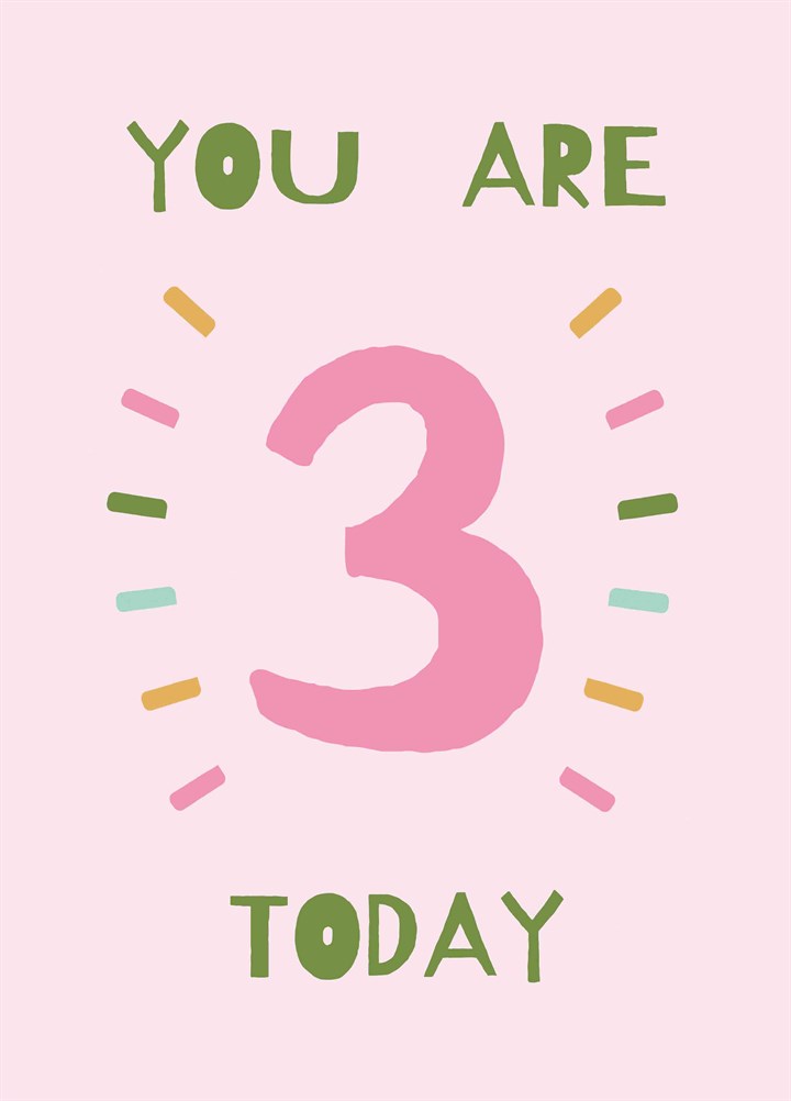 You Are 3 Today Card