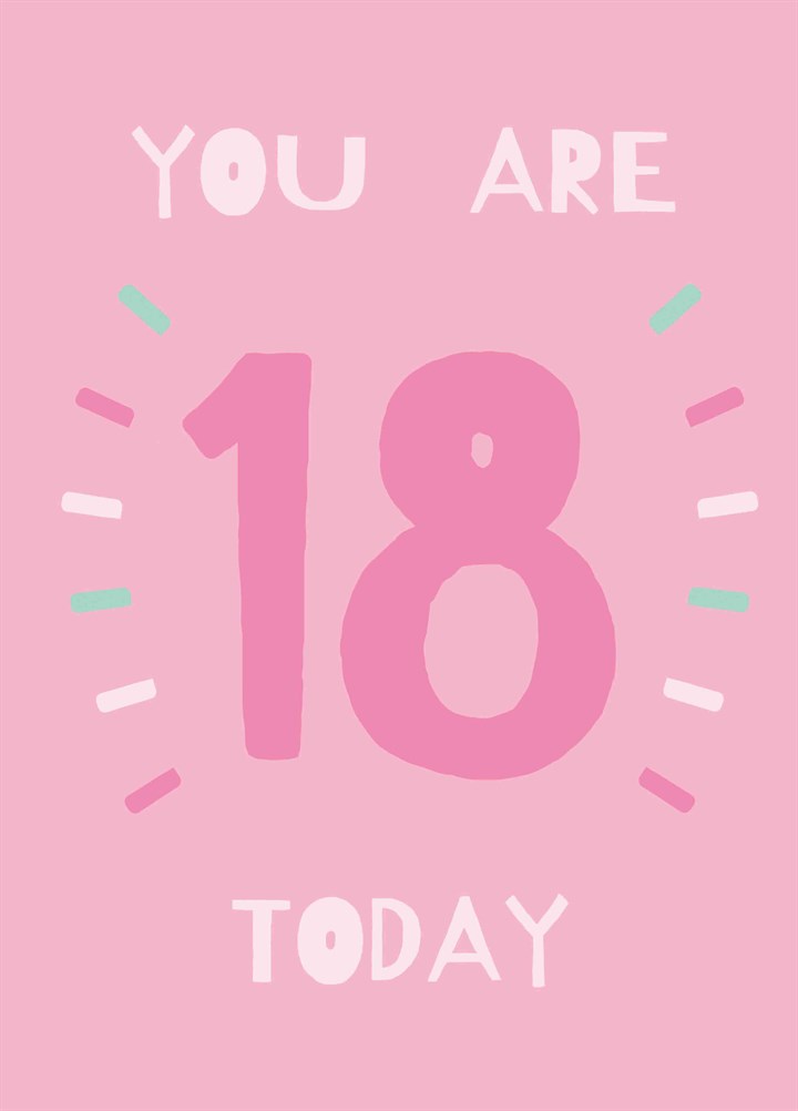 You Are 18 Today Card