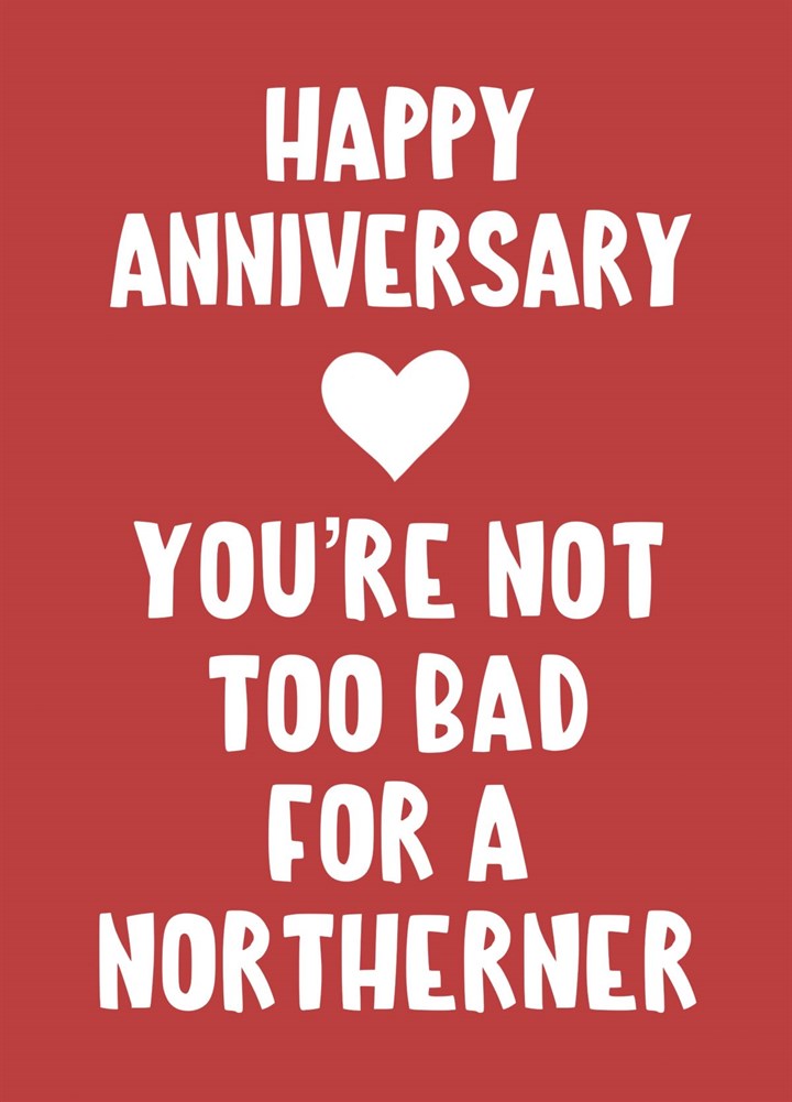 Happy Anniversary Northerner Card