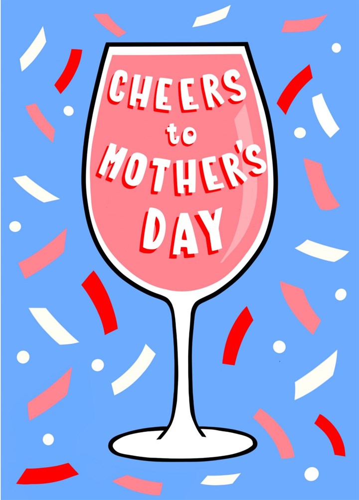 Cheers To Mother's Day Card