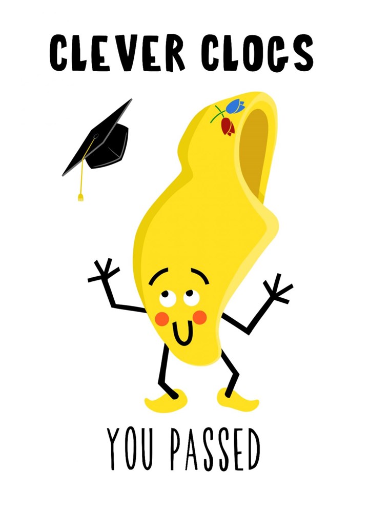 Clever Clogs - You Passed! Card