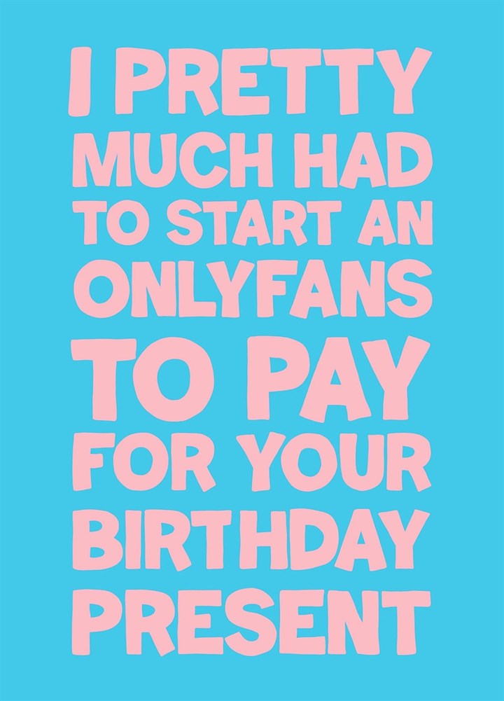Funny OnlyFans Cost Of Living Crisis Birthday Card