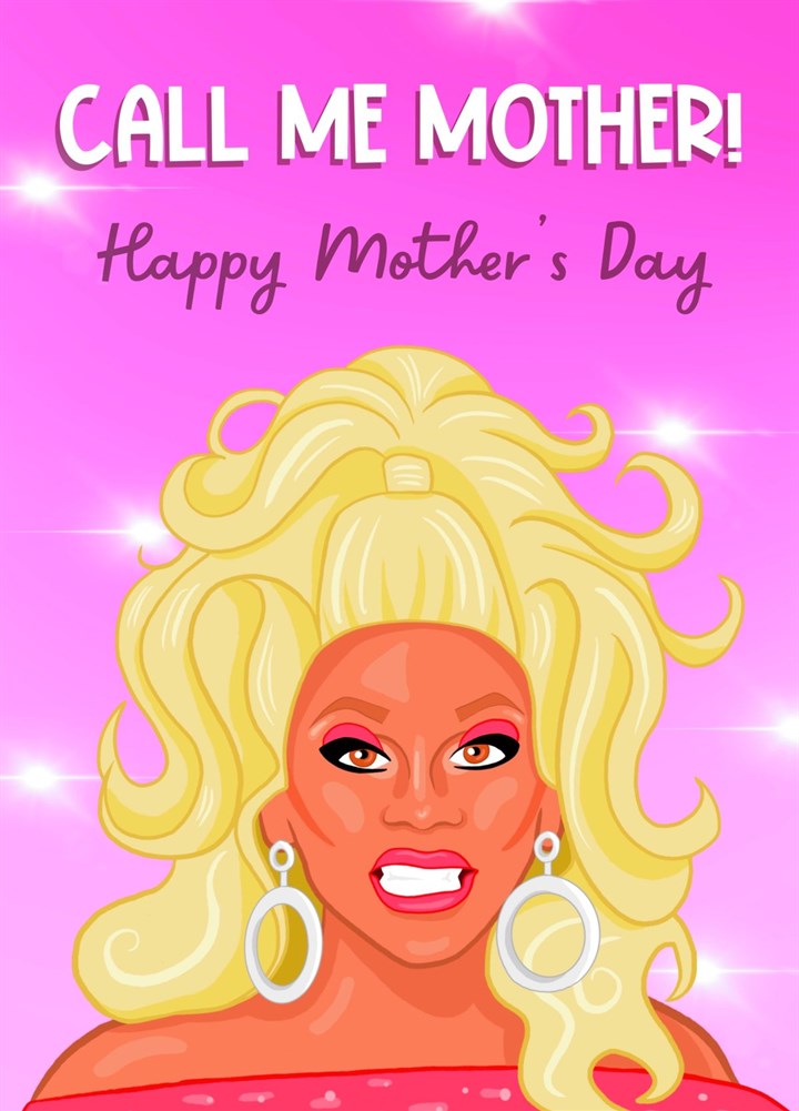 Call Me Mother! RuPaul's Drag Race Inspired Mother's Day Card