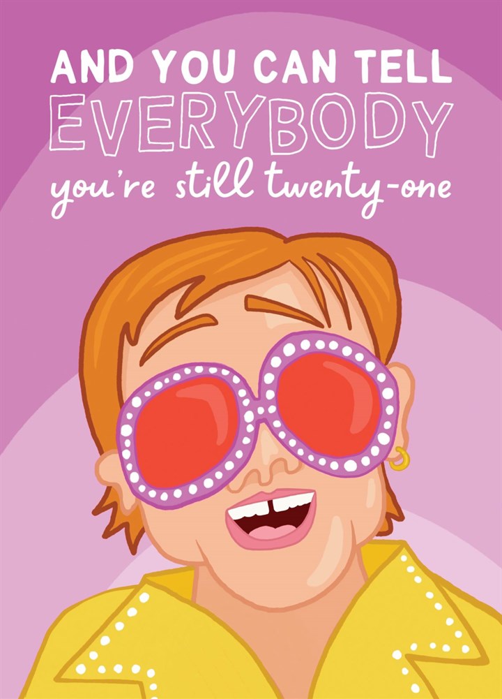 Funny Elton John Inspired Birthday Card For Over 21s