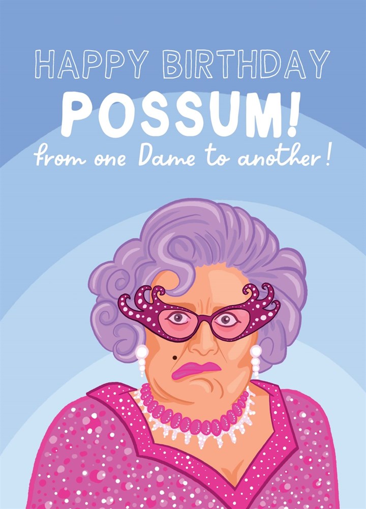 From One Dame To Another Funny Dame Edna Everage Card
