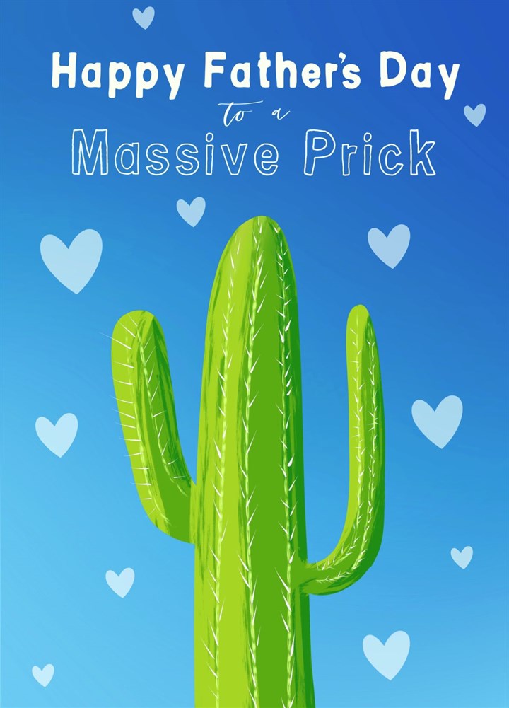 Funny Cactus Massive Prick Father's Day Card