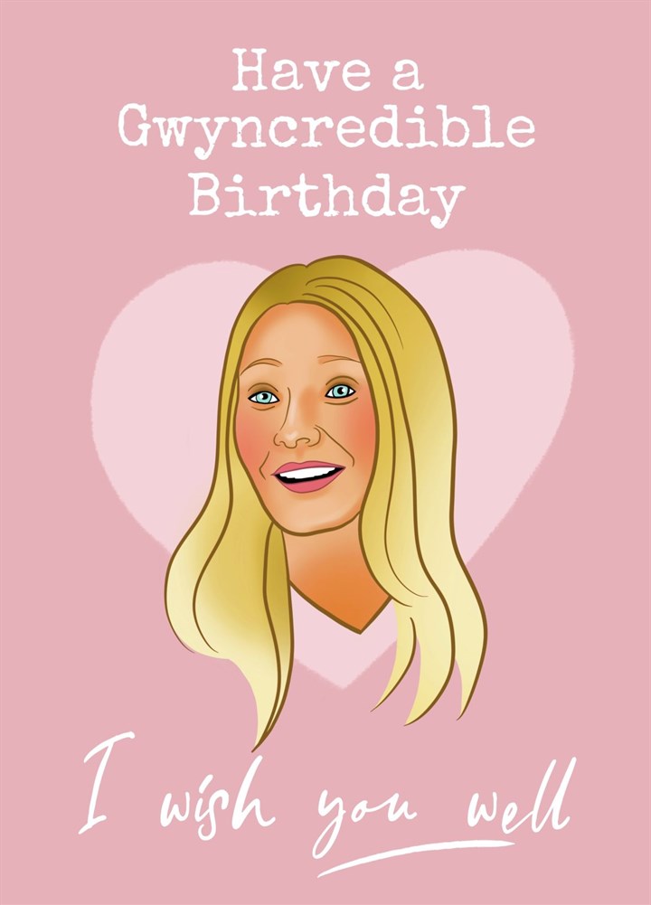 Funny Gwyneth Paltrow I Wish You Well Birthday Card