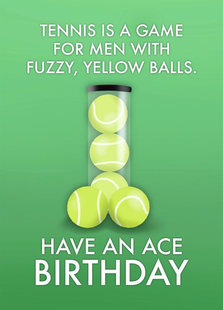 Cheeky Tennis Birthday Card For Him - Funny Balls Joke