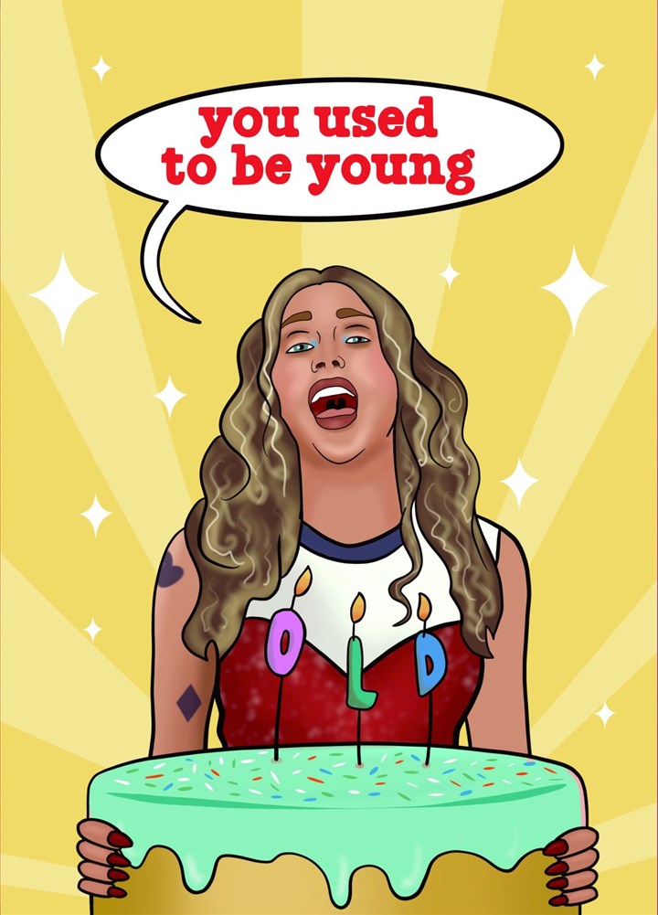 Miley Cyrus Used To Be Young Inspired Birthday Card